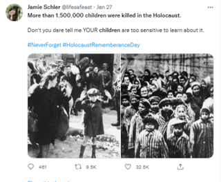 Twitter screenshot. Account - Jamie Schler. Text - More than 1.5 million children were killed in the Holocaust. Don't you dare tell me YOUR children are too sensitive to learn about it. hashtag Never Forget. Hashtag Holocaust Remembrance Day. Two historical photos: On the left, boy with his hands raised during ghetto roundup. On the right, number of children in stripped prisoner uniforms.